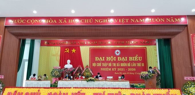 Đại hội Hội Chữ thập đỏ thị xã Buôn Hồ lần thứ III, nhiệm kỳ 2021 - 2026