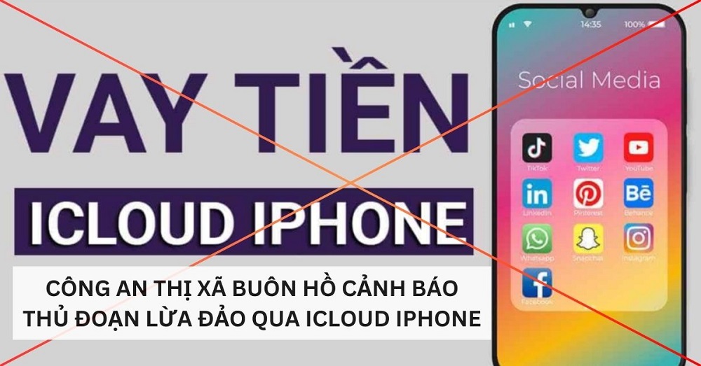 Công an thị xã Buôn Hồ cảnh báo thủ đoạn lừa đảo qua iCloud – Hậu quả khôn lường