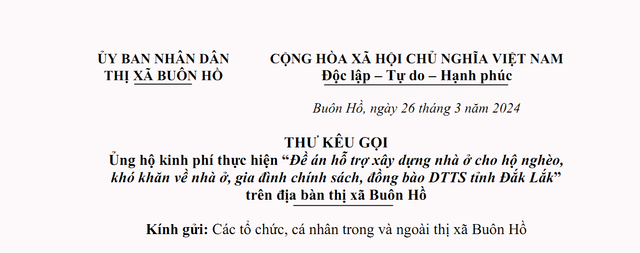 Thư ngỏ ủng hộ kinh phí thực hiện “Đề án hỗ trợ xây dựng nhà ở cho hộ nghèo, khó khăn về nhà ở, gia đình chính sách, đồng bào DTTS tỉnh Đắk Lắk” trên địa bàn thị xã Buôn Hồ