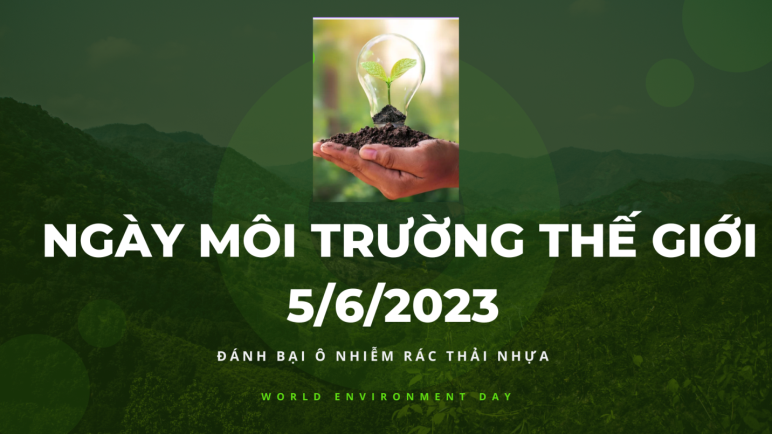 [Inforgraphics] Đẩy mạnh tuyên truyền hưởng ứng Ngày Môi trường thế giới 5/6/2023 – Đánh bại ô nhiễm rác thải nhựa